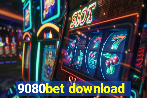 9080bet download